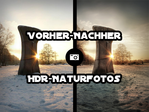 30 Faszinierende Vorher-Nachher HDR-Fotos
