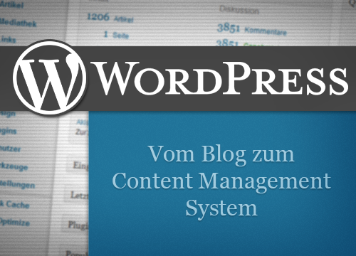  WordPress - vom Blog zum Content Management System